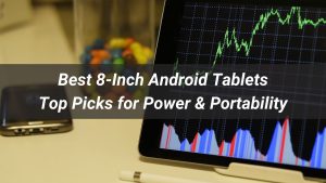 Best 8-Inch Android Tablets in 2025