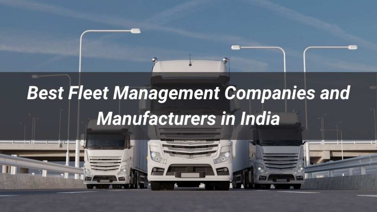 Best Fleet Management Companies and Manufacturers in India