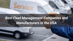 Fleet Management Companies and Manufacturers in the USA