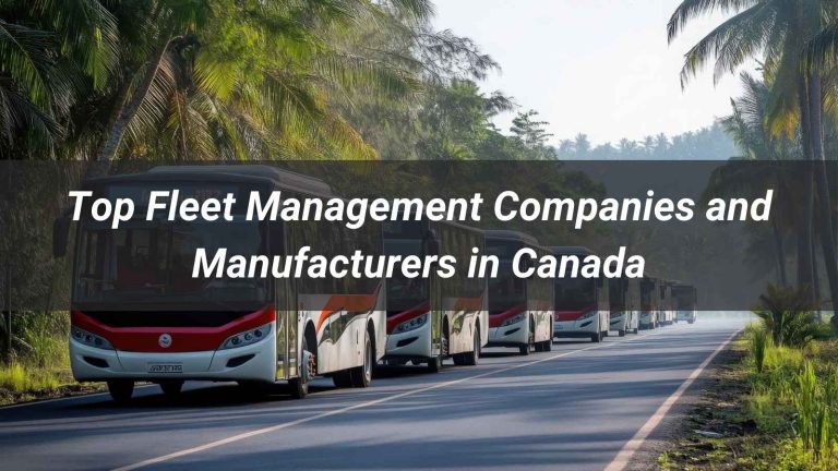 Top 5 Fleet Management Companies and Manufacturers in Canada
